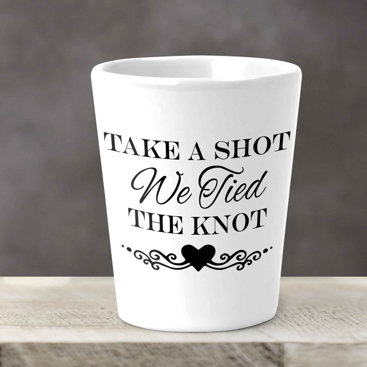 Custom Shot Glass | Personalized Shot Glass | We Tied the Knot