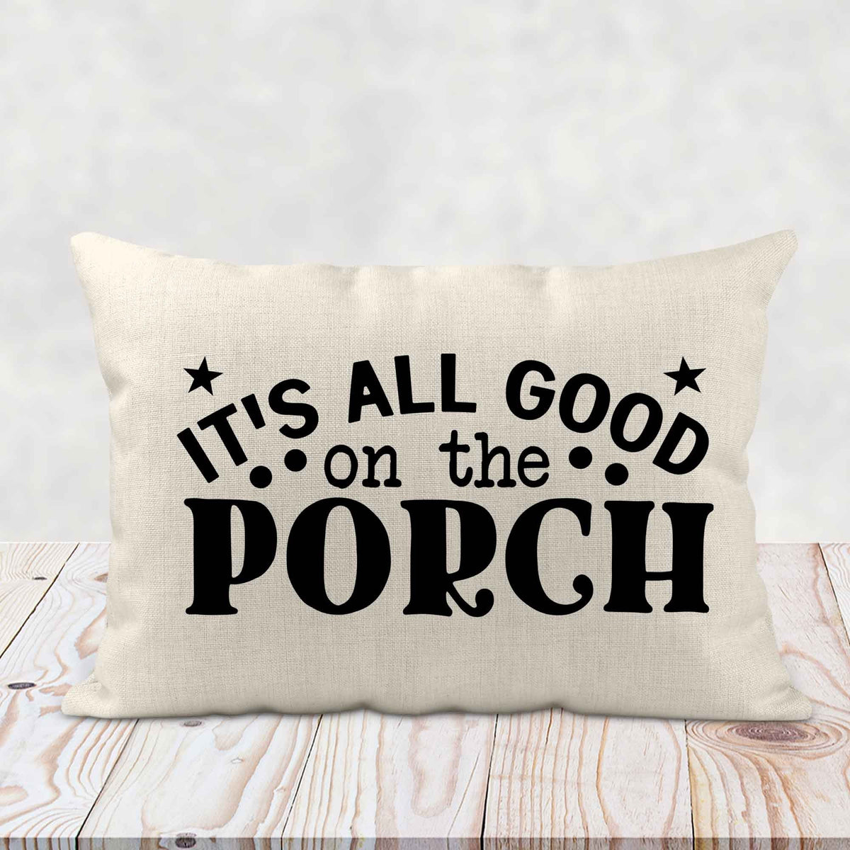 Personalized Lumbar Pillow | Custom Decorative Pillow | It&#39;s all good on the porch