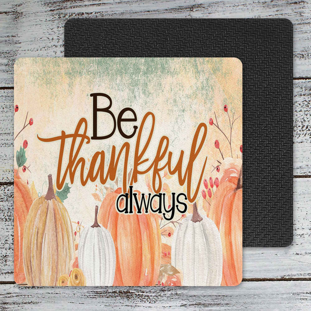 Personalized Coasters | Custom Stone Coaster Set | Always Be Thankful | Set of 4