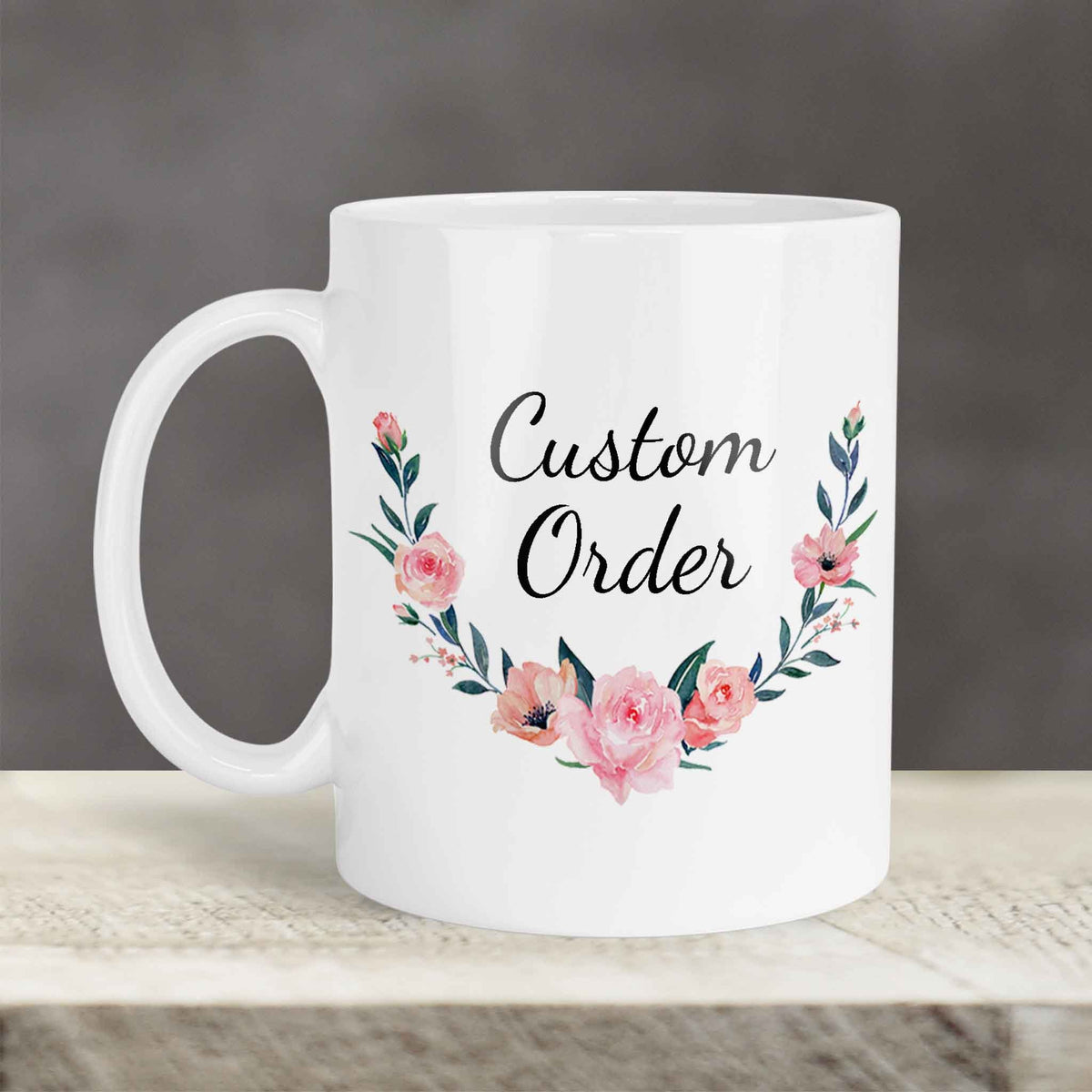 Custom Coffee Mug | Personalized Coffee Mug | Custom Order